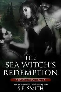 «The Sea Witch's Redemption» by S.E.Smith