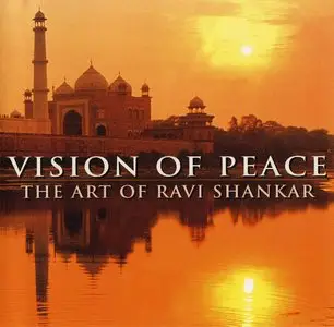 Ravi Shankar - Vision Of Peace (2000) [2CD] {Deutsche Grammophon}