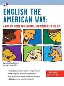 English the American Way: A Fun ESL Guide to Language & Culture in the U.S.