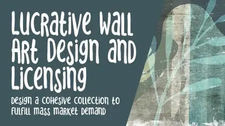 Lucrative Wall Art Design and Licensing