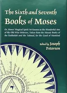 Sixth and Seventh Books of Moses (Repost)