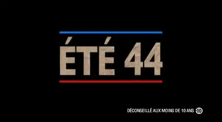 (Fr3) Été 44 (2014)