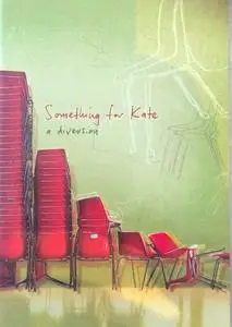 Something For Kate - A Diversion (2002)