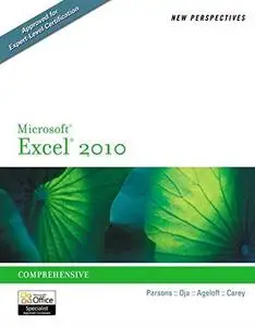 New Perspectives on Microsoft Excel 2010: Comprehensive (New Perspectives Series)