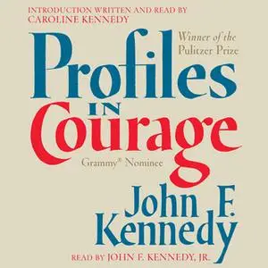«Profiles in Courage» by John F. Kennedy