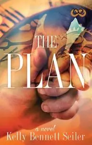 «The Plan» by Kelly Bennett Seiler