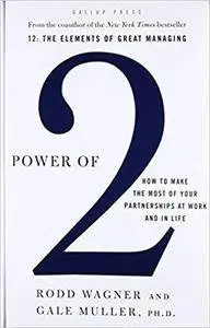 Power of 2: How to Make the Most of Your Partnerships at Work and in Life