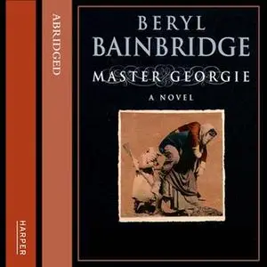 «Master Georgie» by Beryl Bainbridge