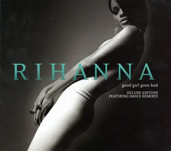 Rihanna -  Good Girl Gone Bad (2007) 2CDs, Japanese Deluxe Edition