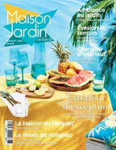 Maison&Jardin Actuels N.47 - Été 2018