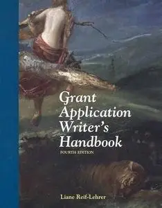 Grant Application Writers Handbook, Fourth Edition by  Liane Reif-Lehrer