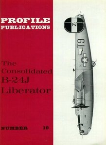 The Consolidated B-24J Liberator (Aircraft Profile Number 19) (Repost)