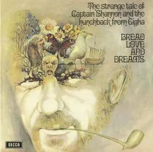 Bread Love And Dreams - The Strange Tale Of Captain Shannon And The Hunchback From Gigha (1970) [Remastered 2007]