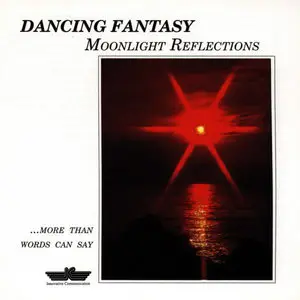 Dancing Fantasy - Moonlight Reflections (1992)