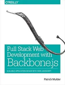 Full Stack Web Development with Backbone.js (Repost)