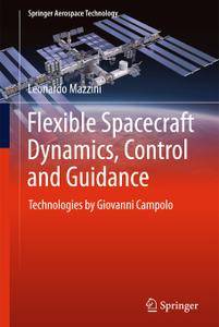 Flexible spacecraft dynamics, control and guidance : technologies