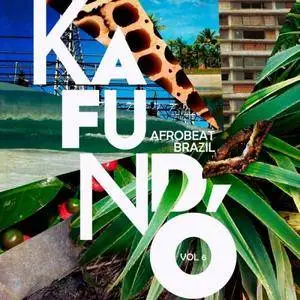 VA - Kafundo Vol.6 Afrobeat Brazil (2018)