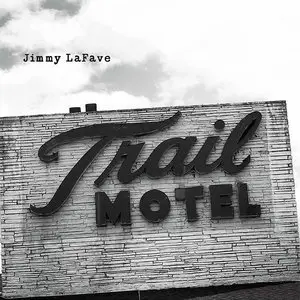 Jimmy Lafave - Trail Three (2013)
