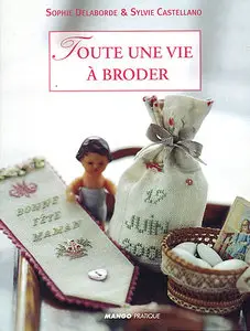 Toute une vie à broder