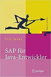 SAP für Java-Entwickler: Konzepte, Schnittstellen, Technologien (Repost)