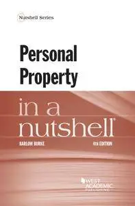 Personal Property in a Nutshell (Nutshells), 4th Edition