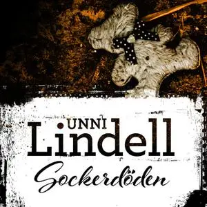 «Sockerdöden» by Unni Lindell