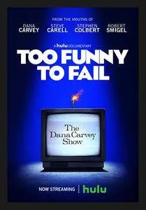 Too Funny To Fail (2017)