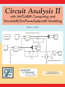 Circuit Analysis II with MATLAB Computing and Simulink / SimPowerSystems Modeling (repost)