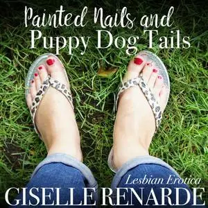 «Painted Nails and Puppy Dog Tails» by Giselle Renarde