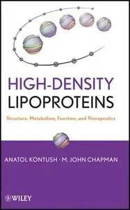 High-Density Lipoproteins: Structure, Metabolism, Function and Therapeutics (repost)