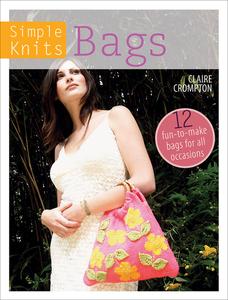 «Simple Knits – Bags» by Clare Crompton