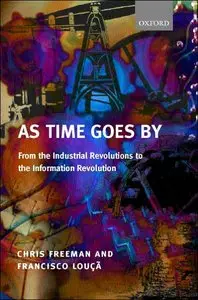 As Time Goes By: From the Industrial Revolutions to the Information Revolution
