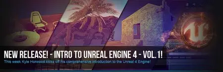 Introduction to Unreal Engine 4 Volume 1