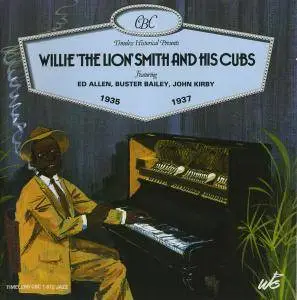 Willie "The Lion" Smith and His Cubs - 1935-1937 (1993)