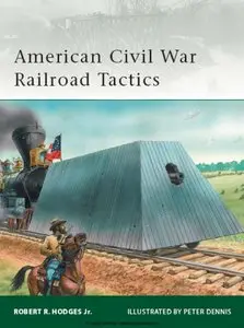 American Civil War Railroad Tactics  (Osprey Elite 171)