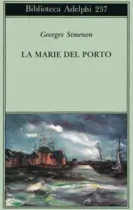 George Simenon - La Marie del porto