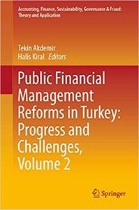 Public Financial Management Reforms in Turkey: Progress and Challenges, Volume 2