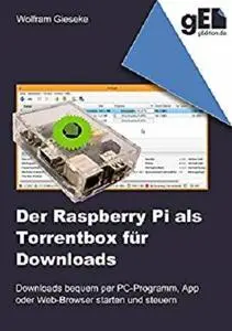 Der Raspberry Pi als Torrentbox für Downloads
