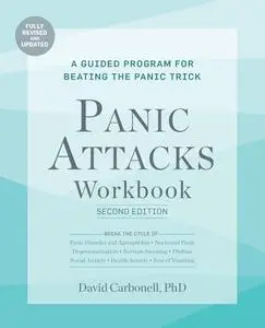 Panic Attacks Workbook: A Guided Program for Beating the Panic Trick, Violator, 2nd Revised Edition