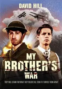 «My Brother’s War» by David Hill