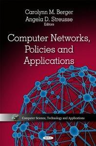 Computer Networks, Policies and Applications (Repost)