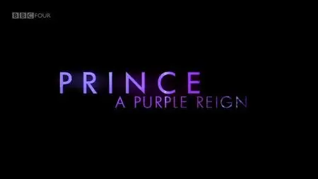 BBC - Prince - A Purple Reign (2011) (Repost)