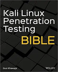 Kali Linux Penetration Testing Bible