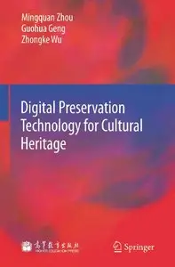 Digital Preservation Technology for Cultural Heritage (repost)
