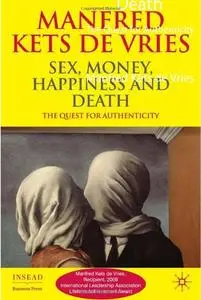 Sex, Money, Happiness, and Death: The Quest for Authenticity (Repost)