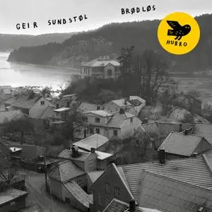 Geir Sundstøl - Brødløs (2018)