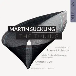 Marta Fontanals-Simmons, Christopher Glynn & Frances Leviston - Martin Suckling: The Tuning (2022) [Digital Download 24/96]