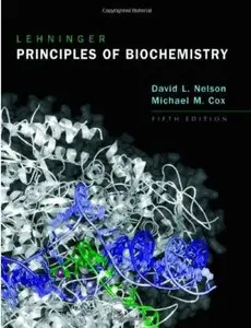 Lehninger Principles of Biochemistry (5th edition) [Repost]