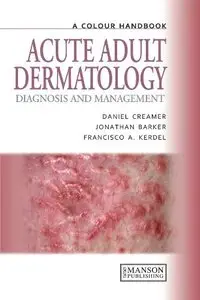 Acute Adult Dermatology: Diagnosis and Management