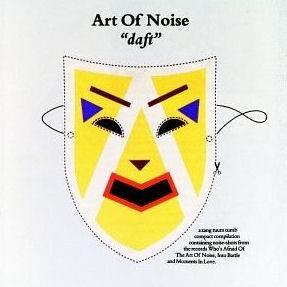 Art Of Noise- Daft